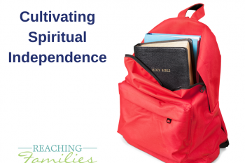 Teaching Spiritual Independence